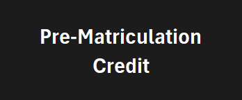 Pre-Matriculation